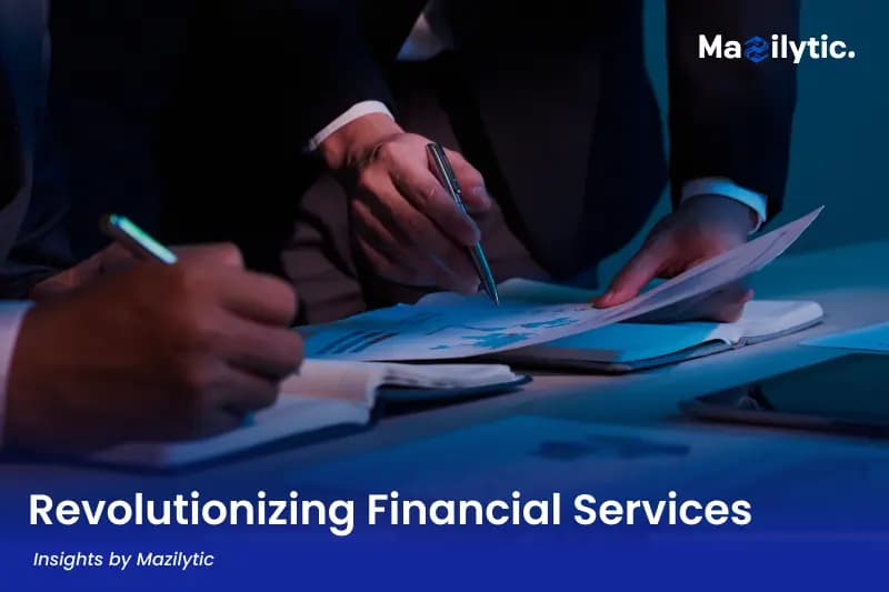 Revolutionizing Financial Services