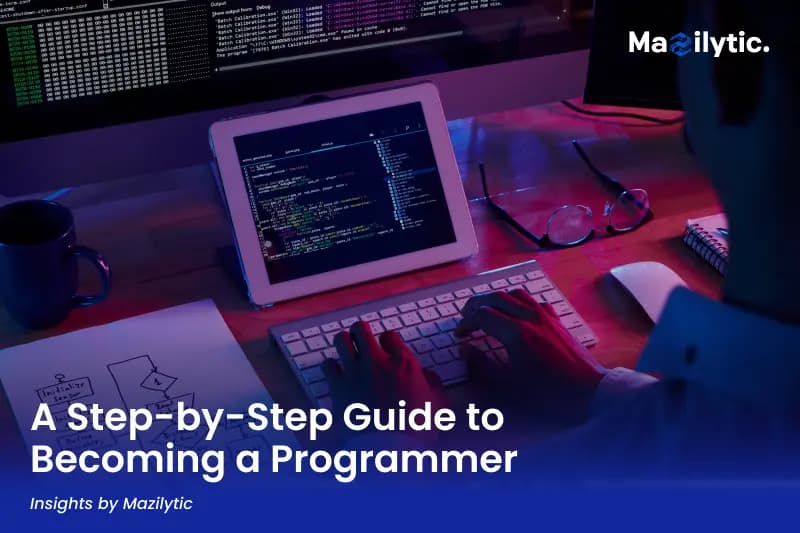 A Step-by-Step Guide to Becoming a Programmer