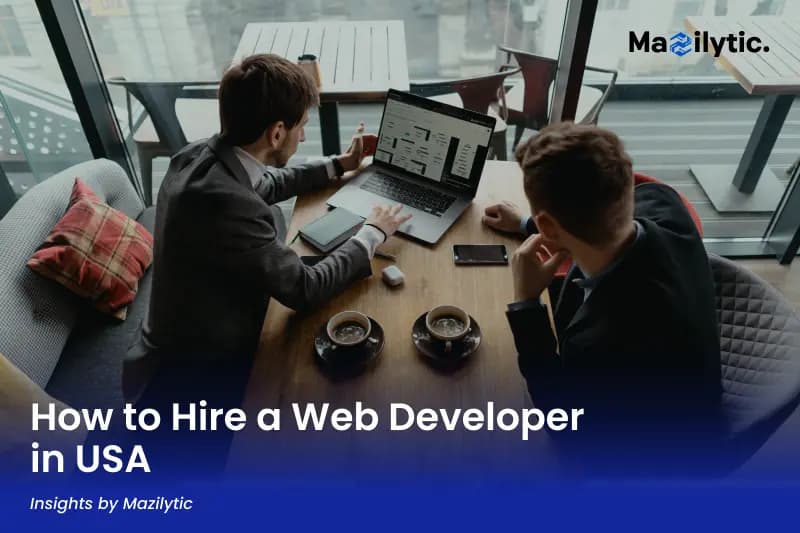How to Hire a Web Developer in USA