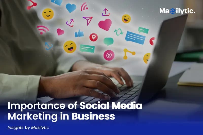 Importance of Social Media Marketing in Business