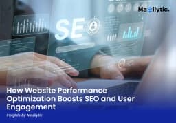 How Website Performance Optimization Boosts SEO and User Engagement