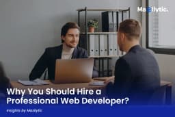 Why You Should Hire a Professional Web Developer