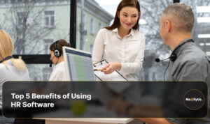 Top 5 Benefits of Using HR Software 