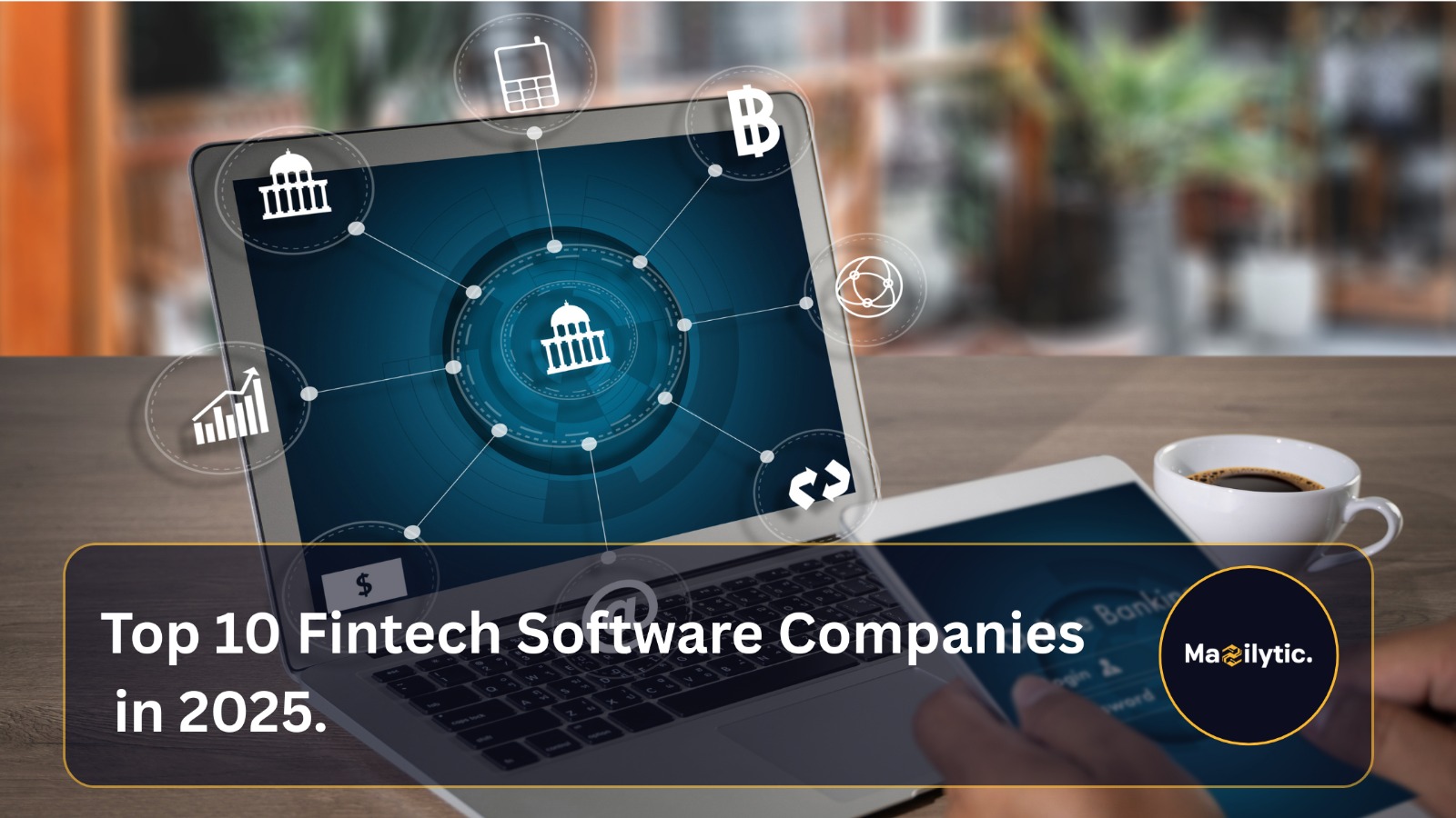 Top 10 Fintech Software Companies